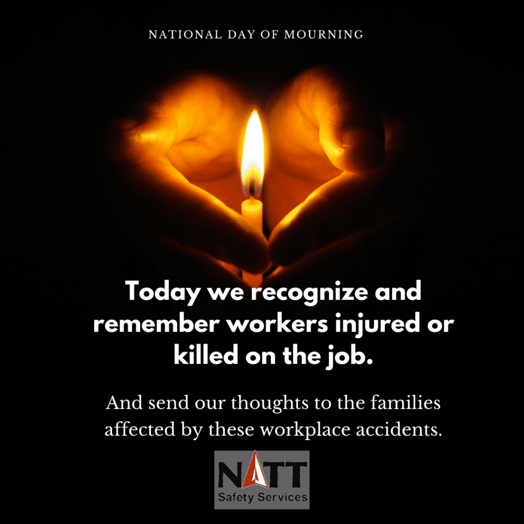 National Day of Mourning NATT Safety Services